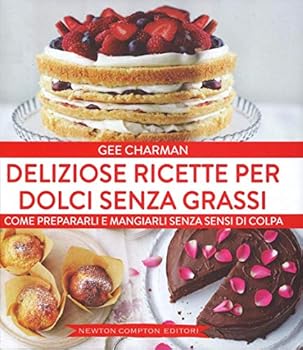 Hardcover Deliziose ricette per dolci senza grassi [Italian] Book