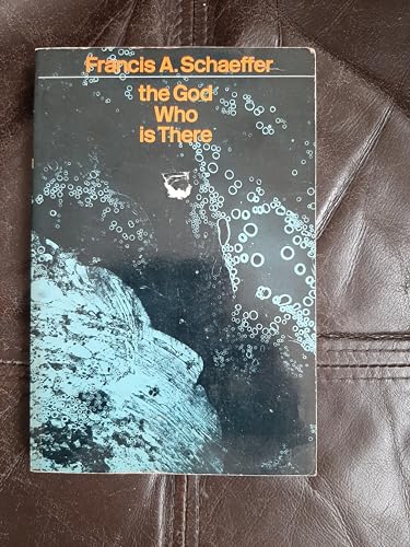 The God who is there: Speaking historic Christi... 0720805201 Book Cover
