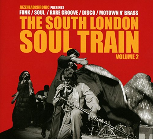 The South London Soul Train Vol.2