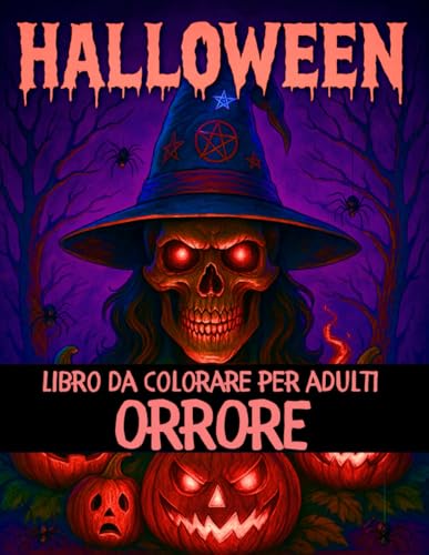 Halloween Libro da Colorare per Adulti Horror: 50 Pagine da Colorare di Halloween con Streghe, Case Infestate, Zucche Malvagie, Bambole Inquietanti e Clown dell’Orrore