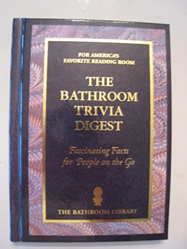 The Bathroom Trivia Digest 1603871020 Book Cover