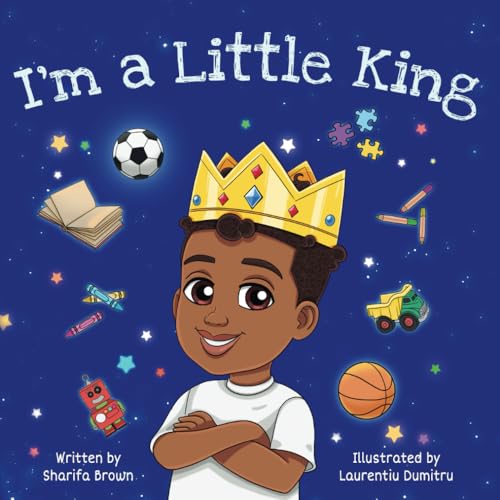 Image of I'm A Little King: Positive Affirmations for Black and Brown Boys
