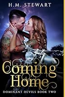 Coming Home: Dominant Devils Book 2 1520484372 Book Cover