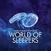 World Of Sleepers