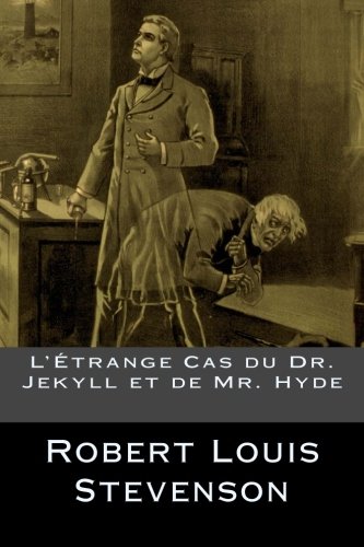 L'Étrange Cas du Dr. Jekyll et de Mr. Hyde