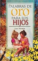 Palabras de oro para los hijos 9681519671 Book Cover