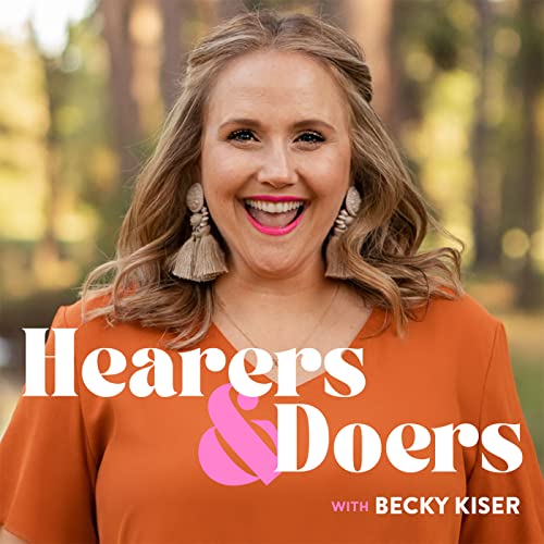 Couverture de Hearers and Doers with Becky Kiser