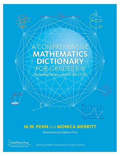 Télécharger A Comprehensive Mathematics Dictionary for Grades K-8 livre En ligne