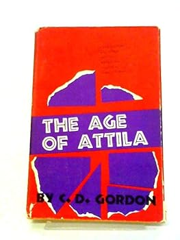Hardcover The age of Attila;: Fifth-century Byzantium and the Barbarians Book