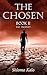 THE CHOSEN : The Prophet: Historical Fiction (The Chosen Trilogy Book 2)