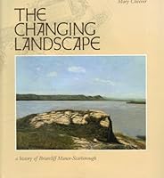 The Changing Landscape: A History of Briarcliff Manor-Scarborough 0914659499 Book Cover