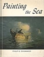 Painting the Sea B0000CNGL0 Book Cover