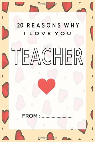 20 Reasons Why I Love You Teacher: Why I Love