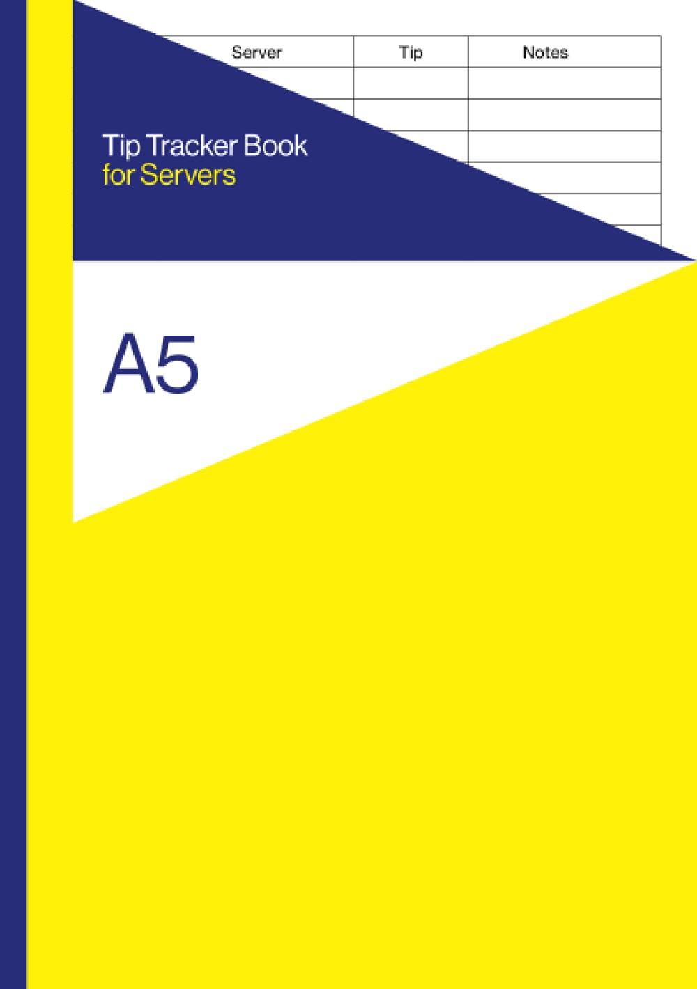 Tip Tracker Book for Servers A5: Ledger Notebook / Record Log for Waiter / Waitress Tips | For Restaurants, Bars and Cafés