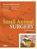 Small Animal Surgery, 4e by Theresa Welch Fossum DVM MS PhD Dipl ACVS(2012-08-16)