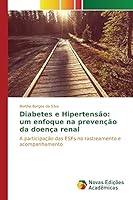 Diabetes e Hipertensão: um enfoque na prevenção da doença renal 363983691X Book Cover