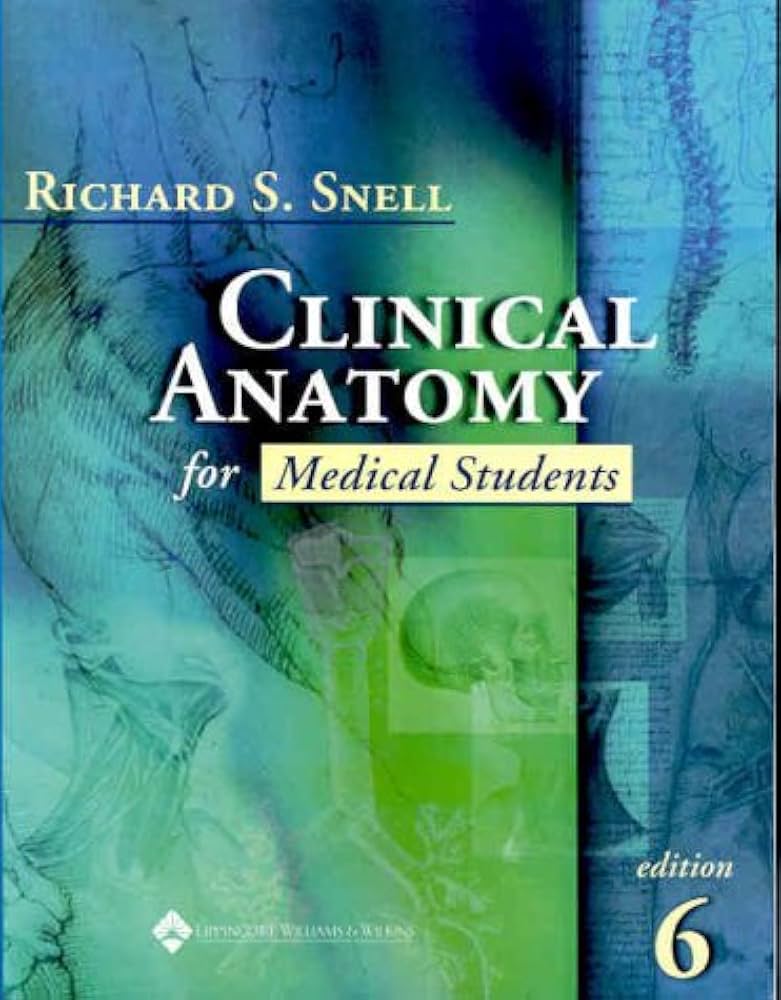 Clinical Anatomy for Medical Students: Richard S. Snell