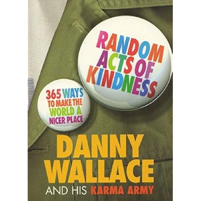 By Danny Wallace - Random Acts Of Kindness