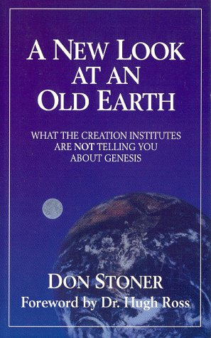 Amazon.com: A New Look at an Old Earth: What the Creation Institutes Are Not Telling You About ...