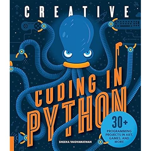 Creative Coding in Python: 30+ Programming Projects in Art, Games, and More Cover