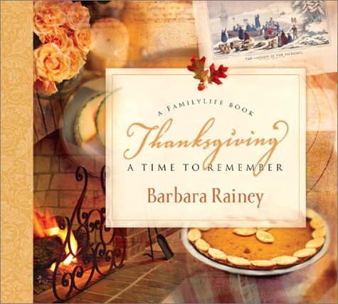 Thanksgiving: A Time to Remember 1581343159 Book Cover
