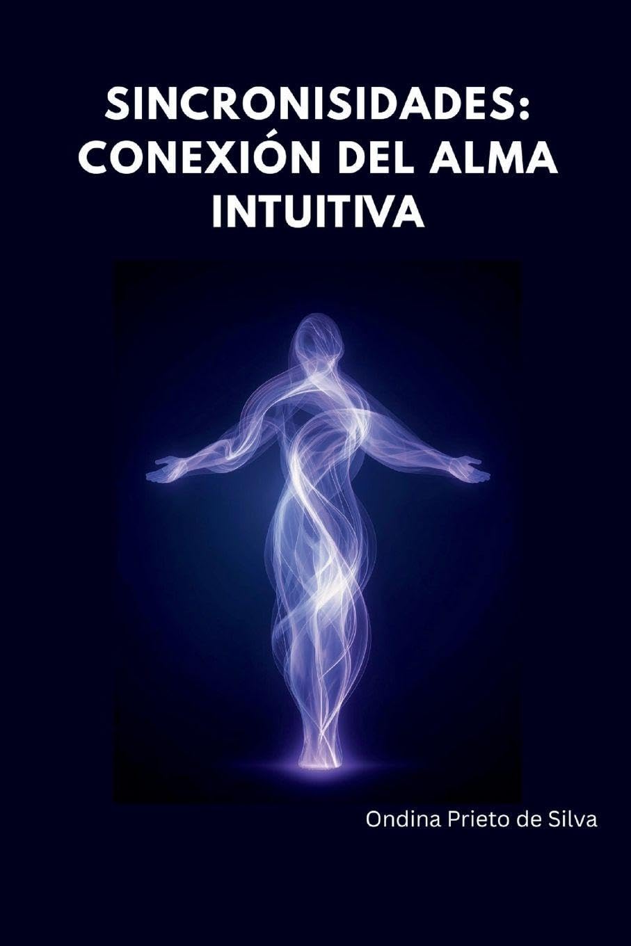 Sincronicidades, Conexión Cósmica del Alma Intuitiva