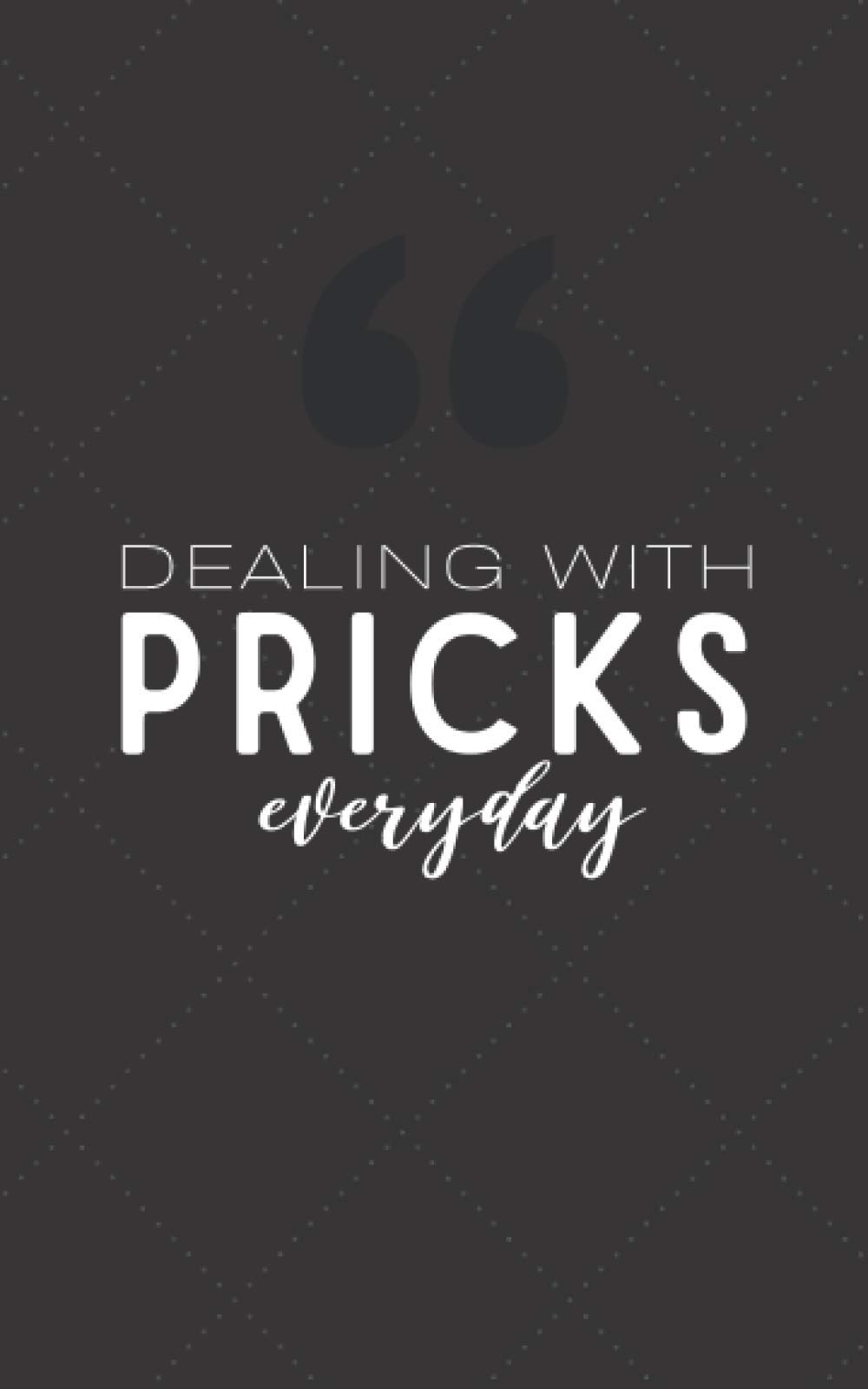 Dealing with Pricks Everyday: 1-year self blood sugar monitoring log book for diabetes, daily glucose record tracker journal, pocket size / 5x8 inches