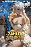 Zenith Academy 2: Ein LitRPG Fantasy Abenteuer (Zenith Academy DE)