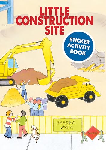 Little Construction Site Sticker Activity Book (Dover Little Activity Books: Cars & Truc)