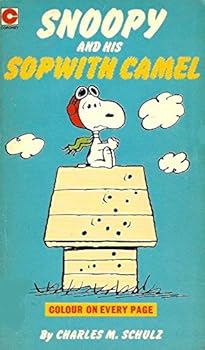 Paperback Snoopy and his Sopwith Camel (Color on Every Page) by Charles M. Schulz (1978-11-01) Book