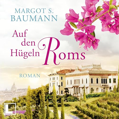 Auf den H&uuml;geln Roms Audiobook By Margot S. Baumann cover art