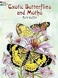 Exotic Butterflies and Moths Coloring Book (Dover Butterfly Coloring Books)