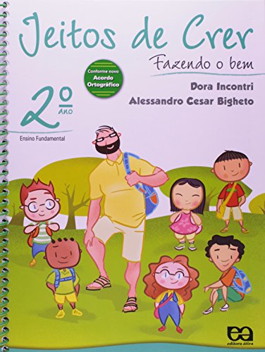 Jeitos de Crer - Fazendo o bem - 2º ano: Fazendo o bem