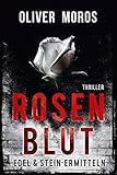 rosenblütengelee  Rosenblut: Thriller (Edel & Stein ermitteln 1)