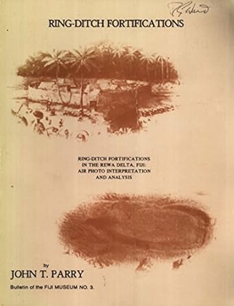 Ring-Ditch Fortifications. Ring-Ditch Fortifications in the Rewa Delta ...