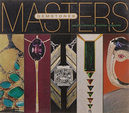 Masters: Gemstones: Major Works by Leading Jewelers (Lark Jewelry & Beading)