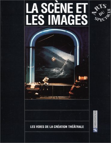 La scene et les images