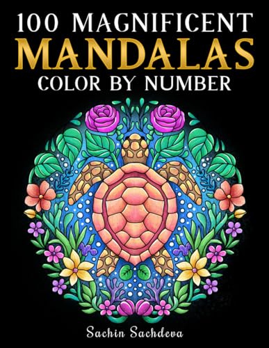 100 Magnificent Mandalas: Color by Number for Adults featuring over 100 mandala designs for stress relief and relaxation