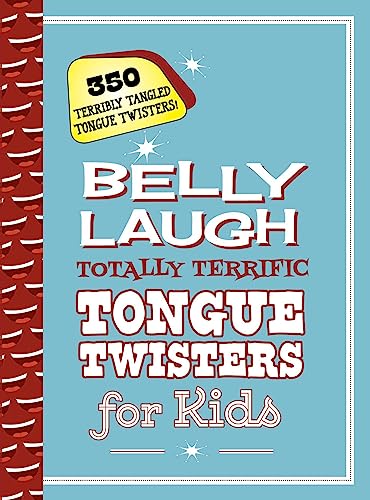 Belly Laugh Totally Terrific Tongue Twisters for Kids: 350 Terribly Tangled Tongue Twisters! image 2