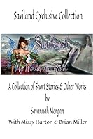 Saviland Exclusive Collection: A Collection of Short Stories and Other Writings 1986848485 Book Cover