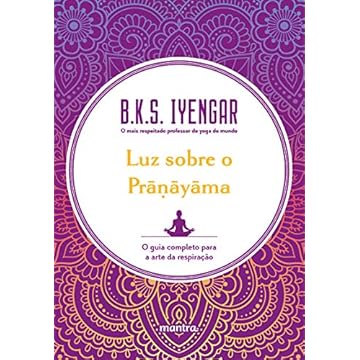 Capa do livro Luz sobre o Pr???y?ma: O guia completo para a arte da respiração