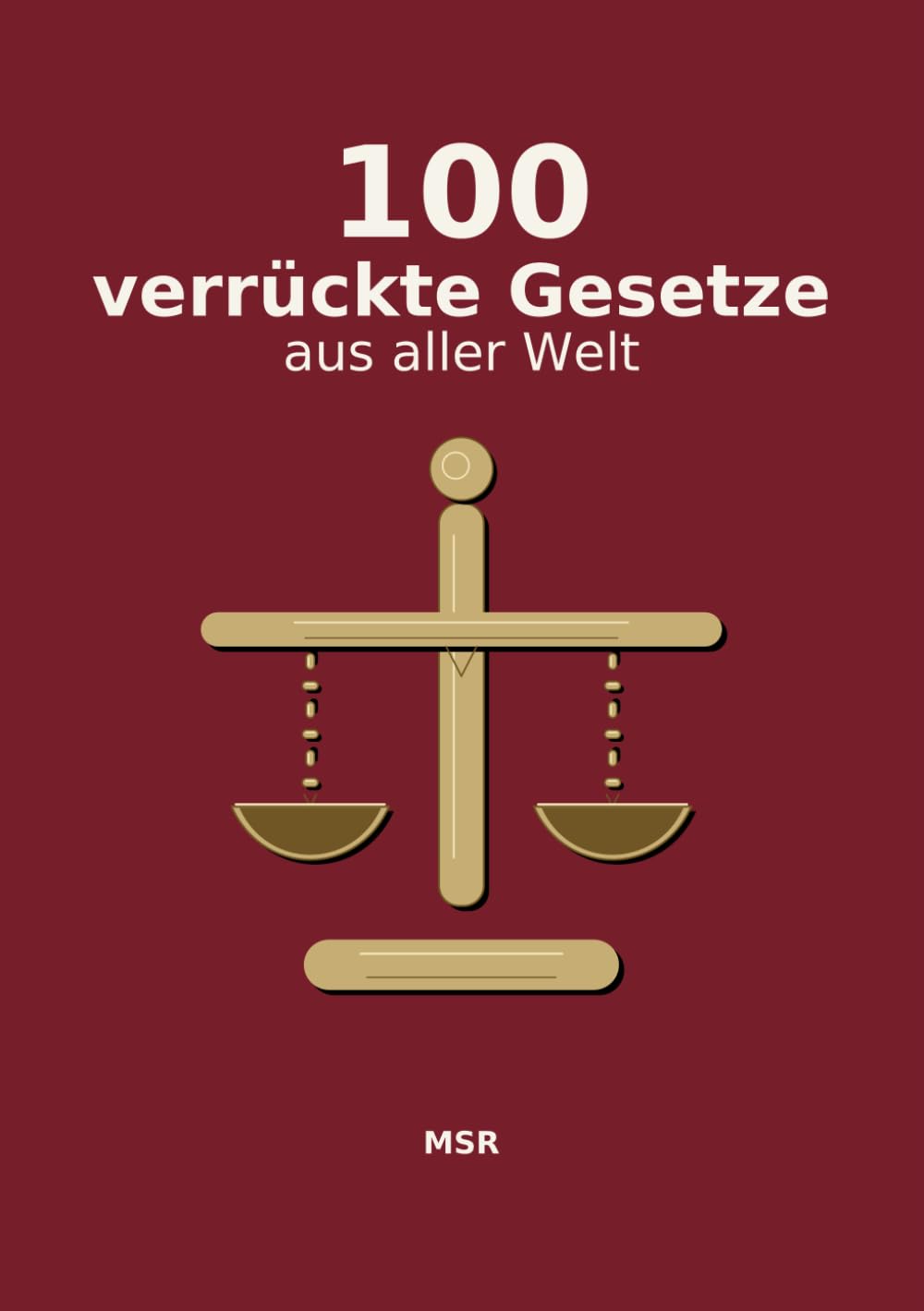 100 verrückte Gesetze aus aller Welt: Echte Regeln, die so absurd klingen, dass man zweimal hinschaut.