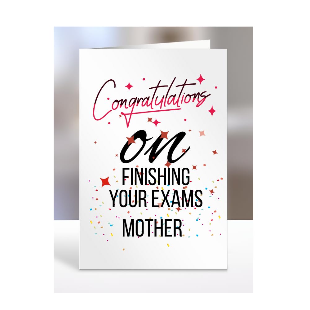 Congratulations on finishing your exams for Mother Card, Gifts for Men or Women, Presents for Christmas, Greetings Card, Him, Her, Female, Male, A5-116_138