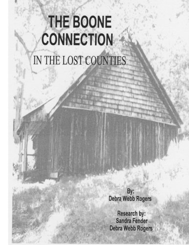 Thacker House Enterprises The Boone Connection: A Genealogical History of the Descendants of Israel Boone