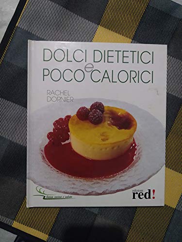 Dolci dietetici e poco calor