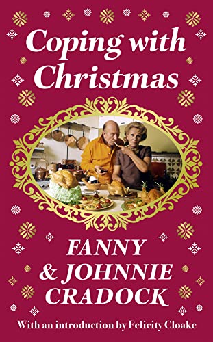 Coping with Christmas: A Fabulously Festive Christmas Companion