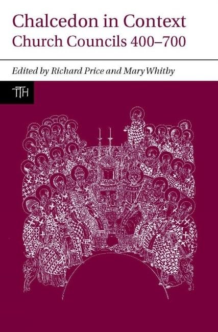 Buy Chalcedon in Context: Church Councils 400-700: 1 (Translated Texts for Historians, Contexts) — BookShops.in