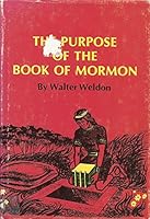 The purpose of the Book of Mormon B0006WTY54 Book Cover