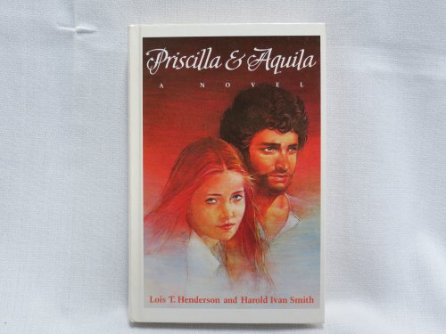Priscilla and Aquila, a Novel B0013PYE58 Book Cover