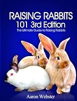 Raising Rabbits Guide 1490962867 Book Cover